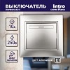 1-101-03 Выключатель Intro Plano 1-101-03 одноклавишный, 10А-250В, IP20, СУ, алюминий